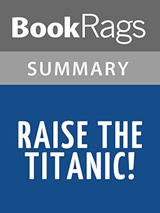 Read online Raise the Titanic! by Clive Cussler l Summary & Study Guide - BookRags file in ePub