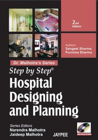 Download Step by Step Hospital Designing and Planning (with Photo CD-Rom ) - Sangeet Sharma | PDF