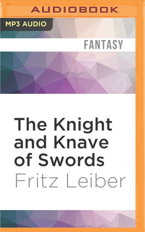 Download The Knight and Knave of Swords: The Adventures of Fafhrd and the Gray Mouser - Fritz Leiber file in PDF
