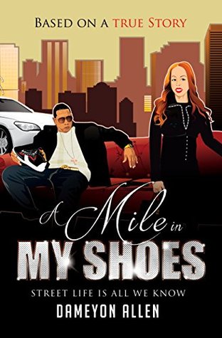 Read A Mile in My Shoes: Street Life is All We Know - Dameyon Allen file in ePub