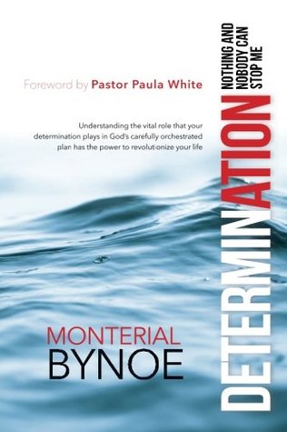 Read Determination: Nothing and Nobody Can Stop Me - Monterial Bynoe file in ePub