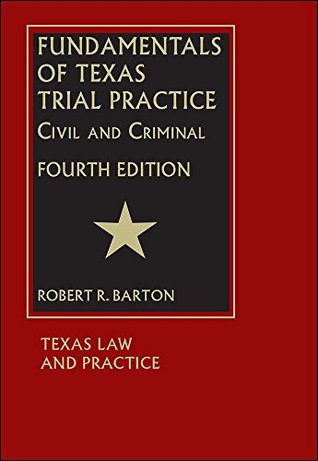 Read online Fundamentals of Texas Trial Practice - Fourth Edition - Robert R. Barton file in ePub