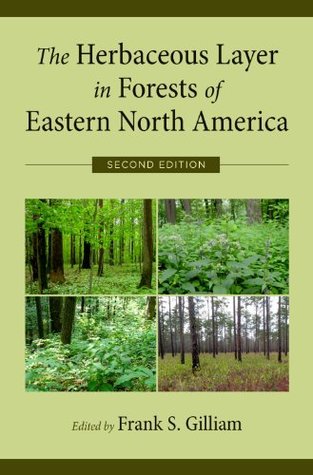 Read online The Herbaceous Layer in Forests of Eastern North America - Frank S. Gilliam | PDF