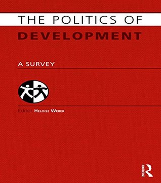 Download Politics of Development: A Survey (Europa Politics of) - Heloise Weber | ePub
