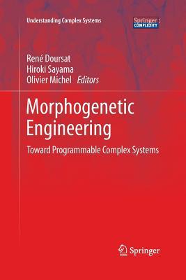 Download Morphogenetic Engineering: Toward Programmable Complex Systems - Ren Doursat file in ePub