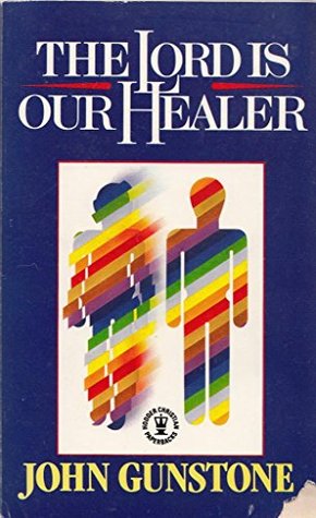 Download The Lord is Our Healer (Hodder Christian paperbacks) - John Gunstone file in PDF