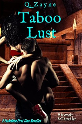 Download Taboo Lust: My Man of the House & Innocent Captive: Mayan Apocalypse 1 (Forbidden First Times) - Q. Zayne file in PDF