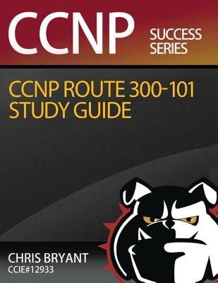 Read Chris Bryant's CCNP Route 300-101 Study Guide - Chris Bryant | ePub