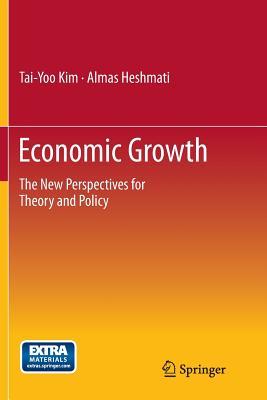 Read Economic Growth: The New Perspectives for Theory and Policy - Tai-Yoo Kim file in PDF