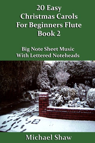 Download 20 Easy Christmas Carols For Beginners Flute: Book 2 - Michael Shaw | PDF