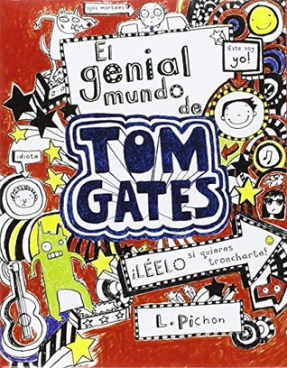 Download Tom Gates: Excusas perfectas (y otras cosillas geniales) & El genial mundo de Tom Gates / Excellent Excuses (And Others Good Stuff) & the Brilliant World of Tom Gates - Liz Pichon file in PDF
