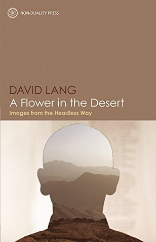 Read A Flower in the Desert: Images from the Headless Way - David Lang | PDF