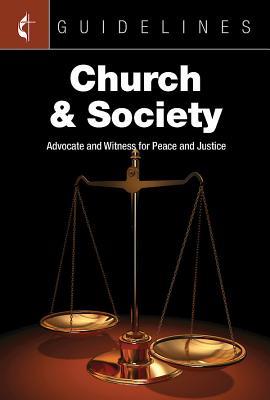 Read online Guidelines for Leading Your Congregation 2017-2020 Church & Society: Advocate and Witness for Peace and Justice - General Board of Church and Society | PDF