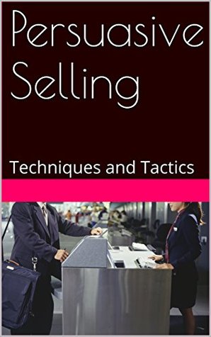 Download Persuasive Selling: psychological concepts of selling - Mark Nelson | PDF