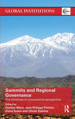 Read online Summits & Regional Governance: The Americas in Comparative Perspective - Gordon Mace file in PDF