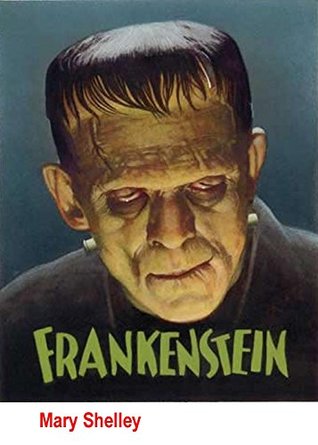 Read Frankenstein (Illustrated): The Modern Prometheus - Mary Wollstonecraft Shelley file in PDF