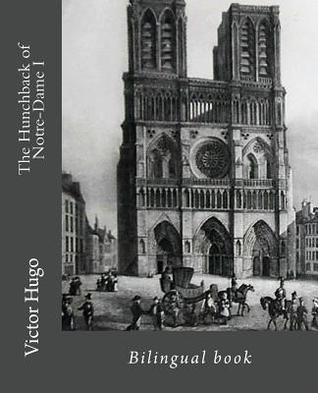 Read The Hunchback of Notre-Dame I: Bilingual Book - Victor Hugo file in PDF