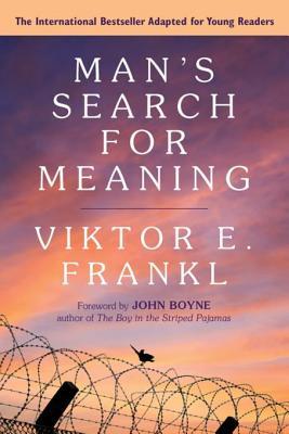 Download Man's Search for Meaning: A Young Adult Edition - Viktor E. Frankl file in PDF