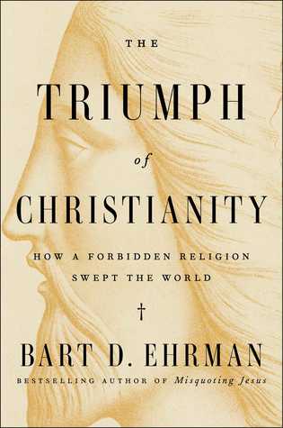 Download The Triumph of Christianity: How a Small Band of Outcasts Conquered an Empire - Bart D. Ehrman | ePub
