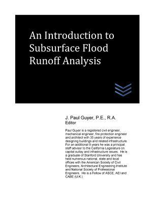 Read online An Introduction to Subsurface Flood Runoff Analysis - J. Paul Guyer | ePub