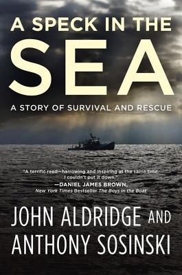 Read A Speck in the Sea: A Story of Survival and Rescue - John Aldridge | ePub