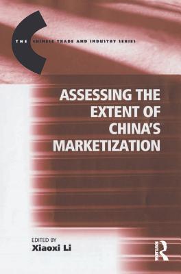 Download Assessing the Extent of China's Marketization - Xiaoxi Li | ePub