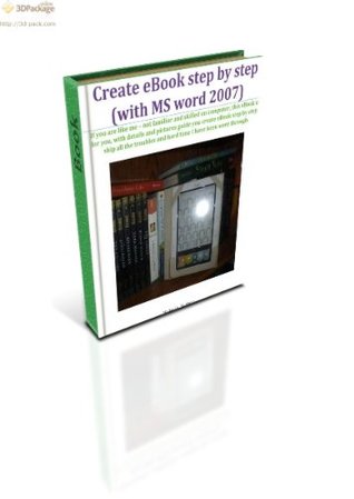 Read Create eBook step by step (with MS word 2007) - Michael L. M. Wang | ePub