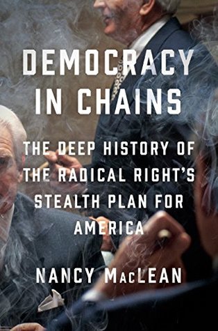 Read Democracy in Chains: The Deep History of the Radical Right's Stealth Plan for America - Nancy MacLean | ePub