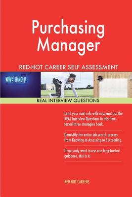 Read Purchasing Manager Red-Hot Career Self Assessment Guide; 1184 Real Interview Que - Red-Hot Careers | PDF