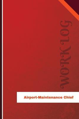 Read online Airport Maintenance Chief Work Log: Work Journal, Work Diary, Log - 120 pages, 6 x 9 inches - Orange Logs file in ePub