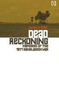 Download Dead Reckoning: Memories of the 1971 Bangladesh War (Old Edition) - Sarmila Bose file in ePub