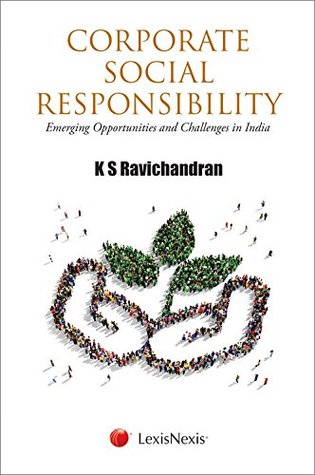 Read Corporate Social Responsibility - Emerging Opportunities And Challenges In India - K.S. Ravichandran | ePub