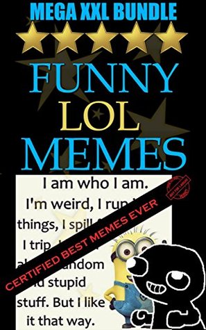 Read online Funny LOL Memes: 2017 best memes: Dank memes, cat memes, work memes, fail memes: Mega XXL Bundle - Lance Shortstroke file in ePub