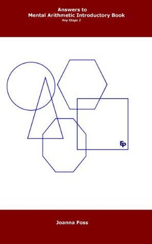 Download Answers to Mental Arithmetic Introductory Book for key stage 2 - Joanna Foss | ePub