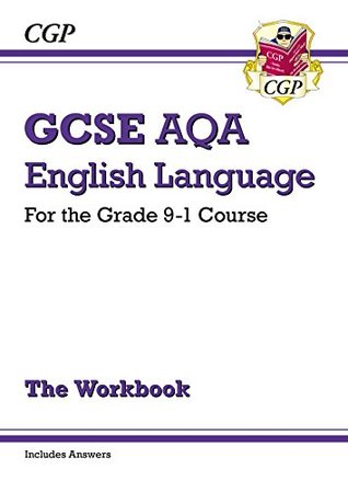 Download GCSE English Language AQA Workbook - for the Grade 9-1 Course (includes Answers) (CGP GCSE English 9-1 Revision) - CGP Books file in PDF