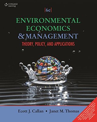 Read online Environmental Economics and Management: Theory, Policy and Applications - Scott J. Callan | ePub