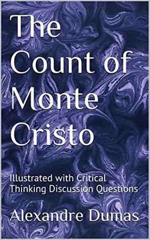 Read The Count of Monte Cristo: Illustrated with Critical Thinking Discussion Questions - Alexandre Dumas file in ePub