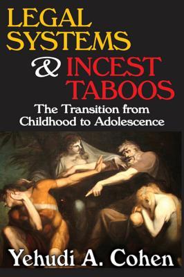 Download Legal Systems and Incest Taboos: The Transition from Childhood to Adolescence - John R Commons | PDF