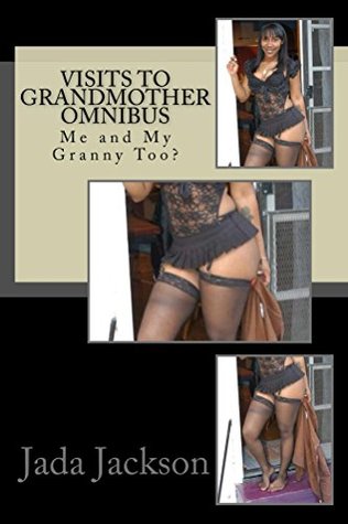 Read online Visits to Grandmother Omnibus: Me and My Granny Too? - Jada Jackson file in ePub
