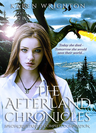 Read online The Afterland Chronicles (Special Illustrated Complete Compilation) - Karen Wrighton | PDF