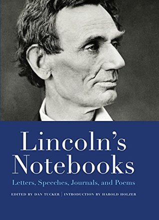Read online Lincoln's Notebooks: Letters, Speeches, Journals, and Poems (Notebook Series) - Dan Tucker file in ePub