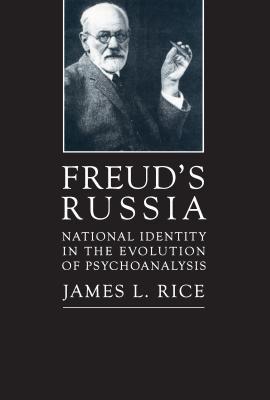 Download Freud's Russia: National Identity in the Evolution of Psychoanalysis - James L. Rice | ePub