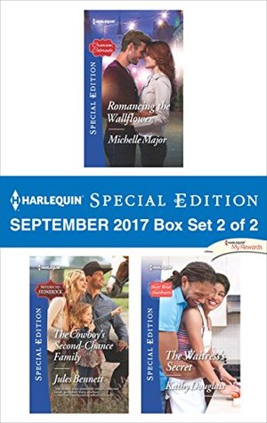 Read online Harlequin Special Edition September 2017 Box Set 2 of 2: Romancing the Wallflower\The Cowboy's Second-Chance Family\The Waitress's Secret - Michelle Major | ePub