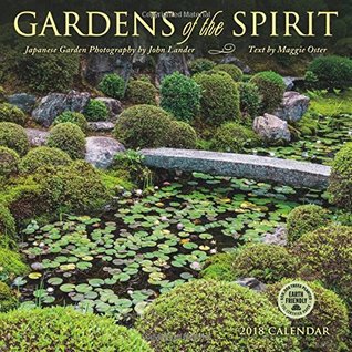 Download Gardens of the Spirit 2018 Wall Calendar: Japanese Garden Photography by John Lander - NOT A BOOK | PDF