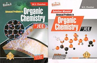Read online Balaji Advanced Problems in Organic Chemistry for JEE with Free Solution Book by M.S. Chouhan - M.S. Chouhan file in PDF