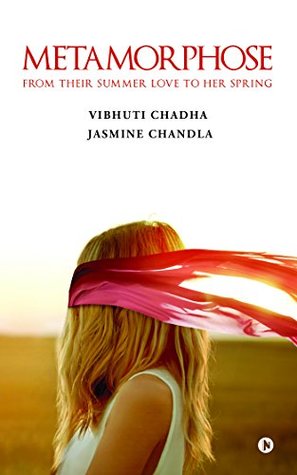 Read online Metamorphose : From Their Summer Love to Her Spring - Vibhuti chadha   Jasmine Chandla file in PDF