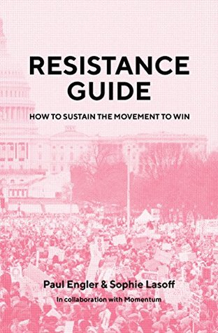 Download Resistance Guide: How to Sustain the Movement to Win - Paul Engler | ePub