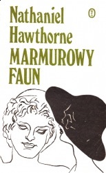 Read online Marmurowy faun albo Romans o hrabim Monte Beni - Nathaniel Hawthorne | PDF