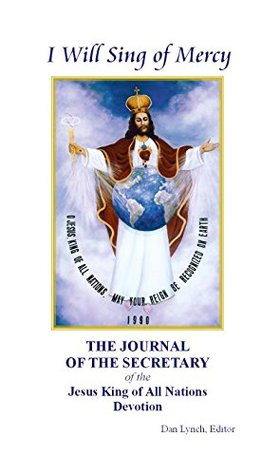 Read The Journal of the Secretary of the Jesus King of All Nations Devotion - Dan Lynch | ePub