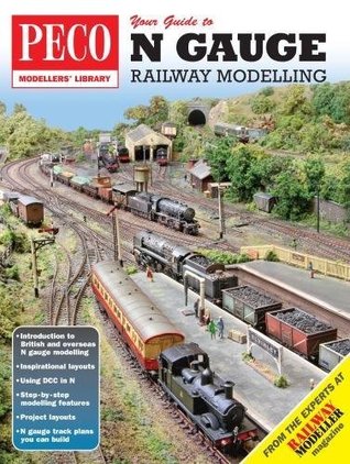 Read Your Guide to N Gauge Railway Modelling (PECO Modellers Library) - Craig Tiley file in ePub